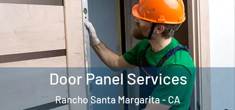 Door Panel Services Rancho Santa Margarita - CA