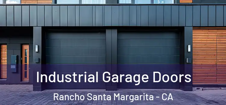  Industrial Garage Doors Rancho Santa Margarita - CA