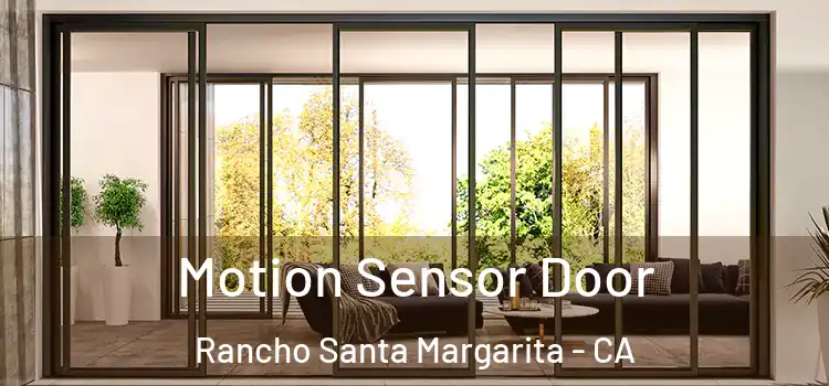 Motion Sensor Door Rancho Santa Margarita - CA