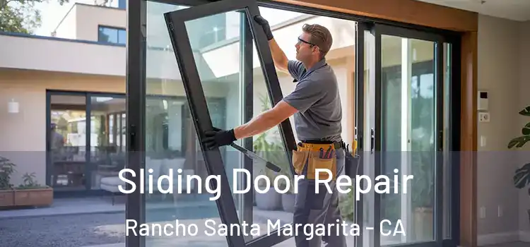  Sliding Door Repair Rancho Santa Margarita - CA